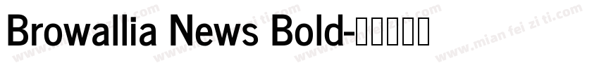 Browallia News Bold字体转换